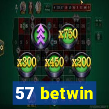 57 betwin