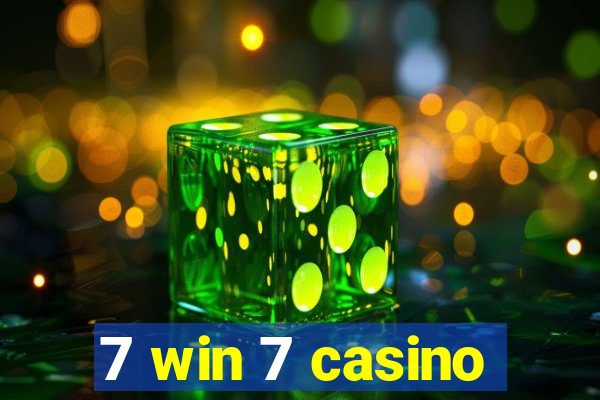 7 win 7 casino