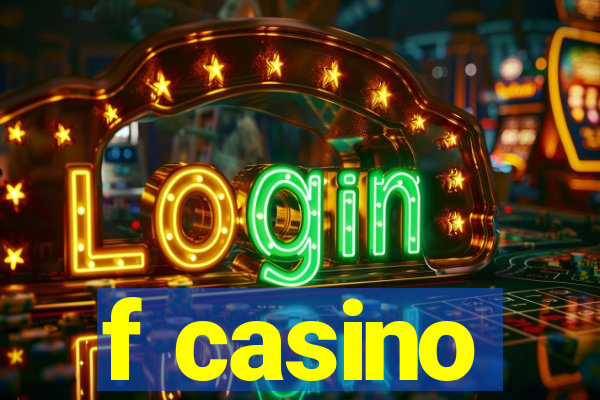 f casino