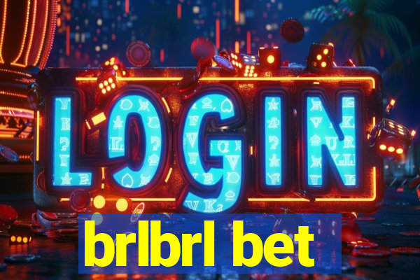 brlbrl bet