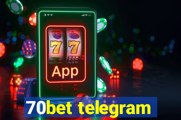 70bet telegram