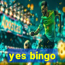 yes bingo