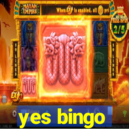 yes bingo