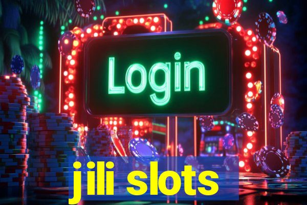 jili slots