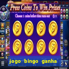 jogo bingo ganha dinheiro de verdade