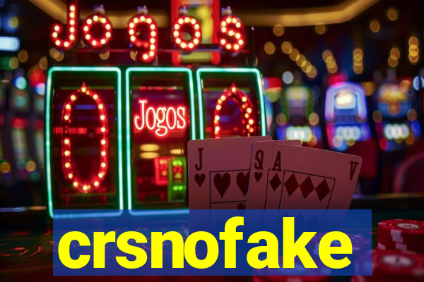 crsnofake