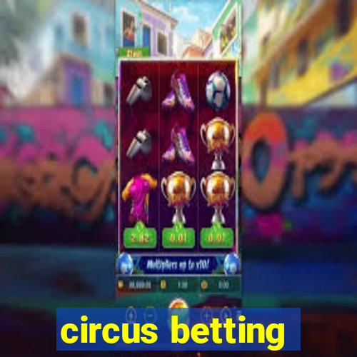 circus betting