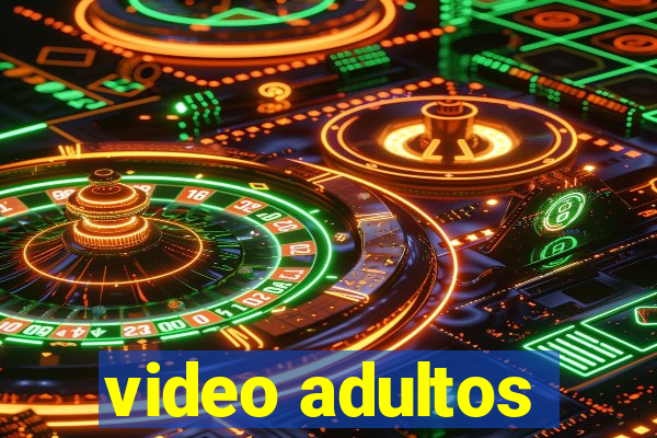 video adultos