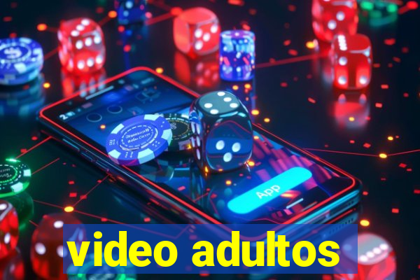 video adultos