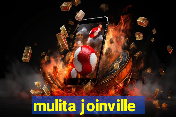 mulita joinville