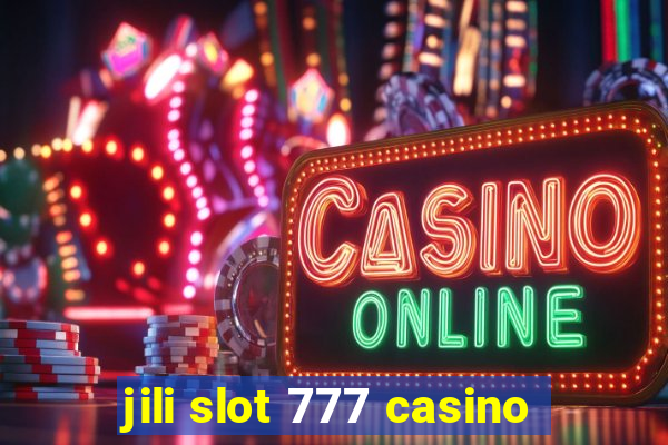 jili slot 777 casino