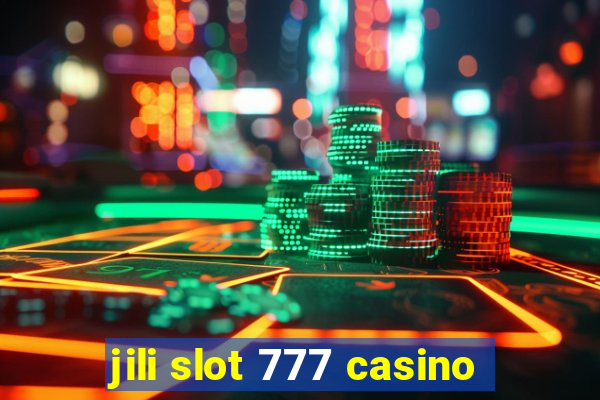 jili slot 777 casino