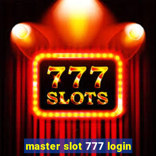 master slot 777 login