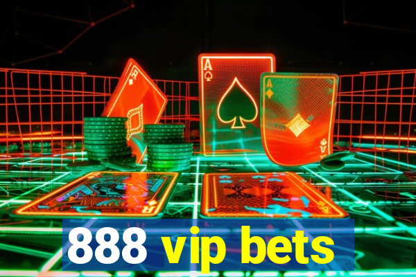 888 vip bets