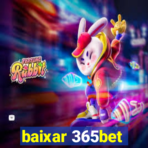 baixar 365bet