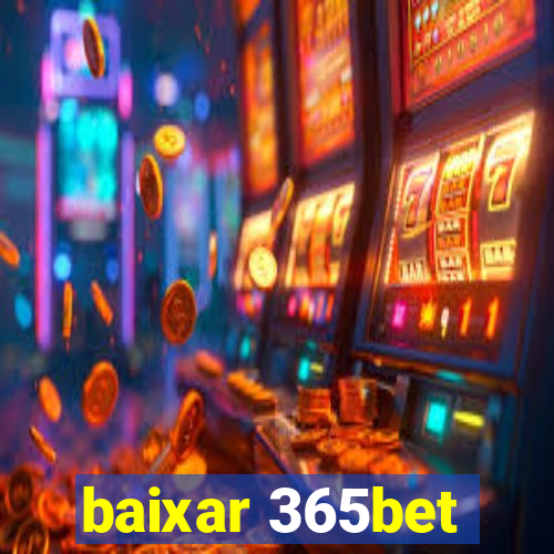 baixar 365bet