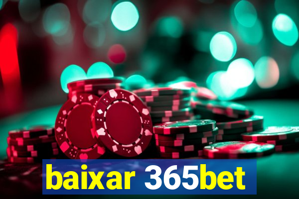 baixar 365bet