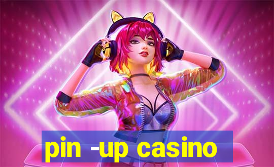 pin -up casino