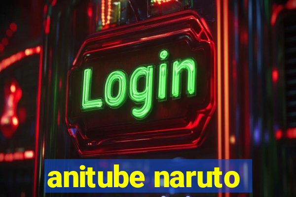 anitube naruto