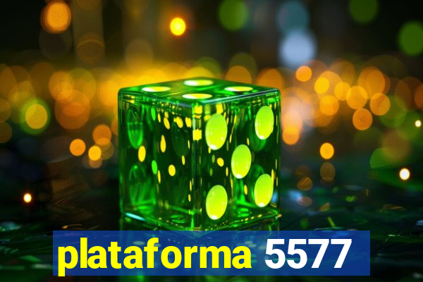 plataforma 5577