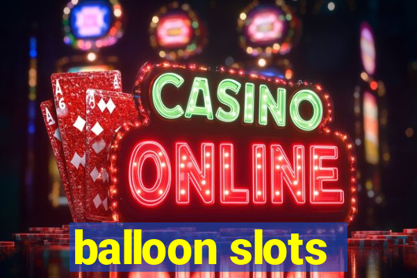 balloon slots