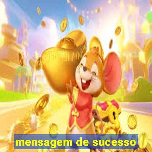 mensagem de sucesso