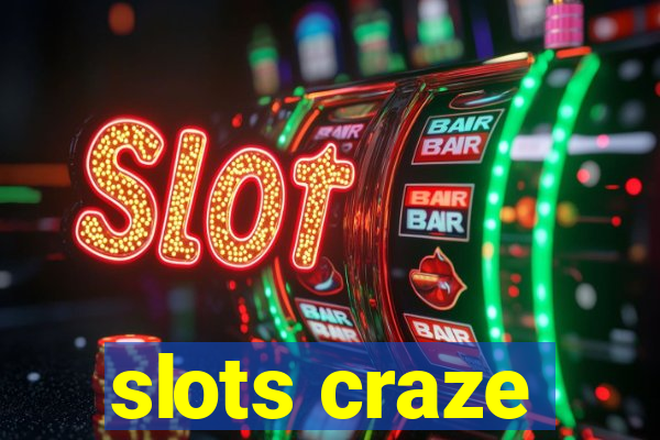 slots craze