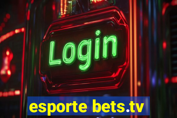 esporte bets.tv