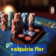 valquiria flor