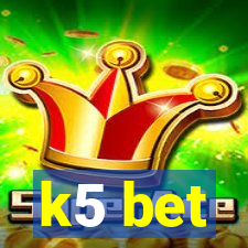 k5 bet