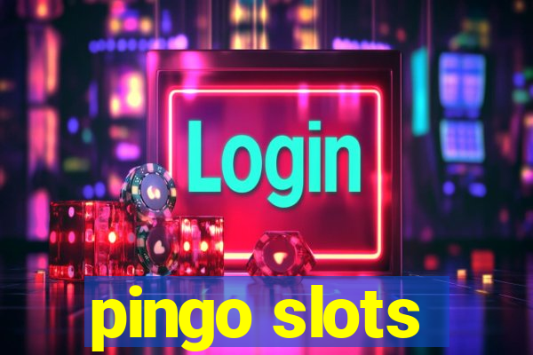 pingo slots