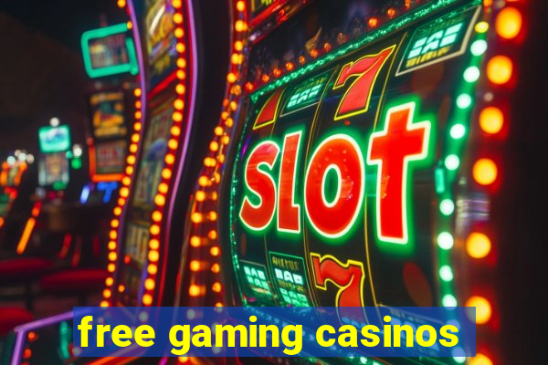 free gaming casinos