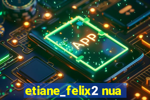 etiane_felix2 nua