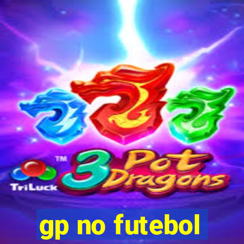 gp no futebol