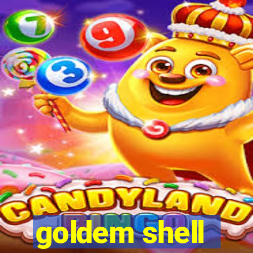 goldem shell