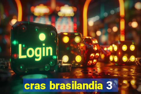 cras brasilandia 3