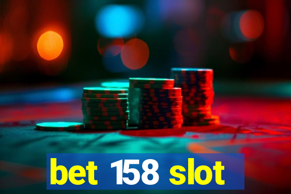 bet 158 slot