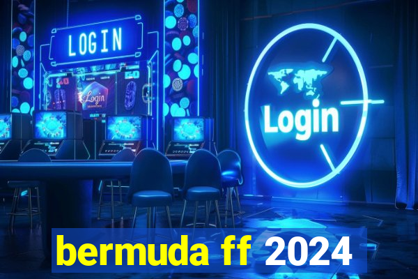 bermuda ff 2024