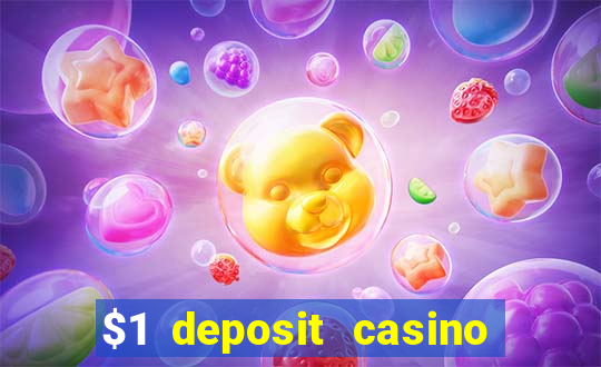 $1 deposit casino free spins