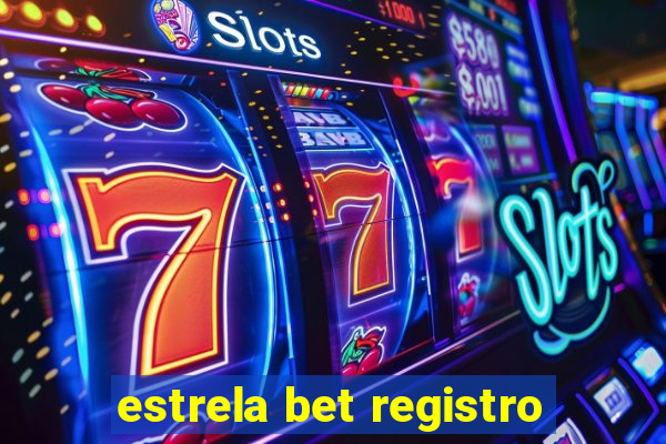 estrela bet registro