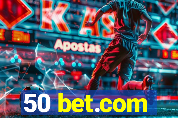 50 bet.com