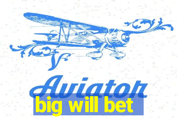 big will bet