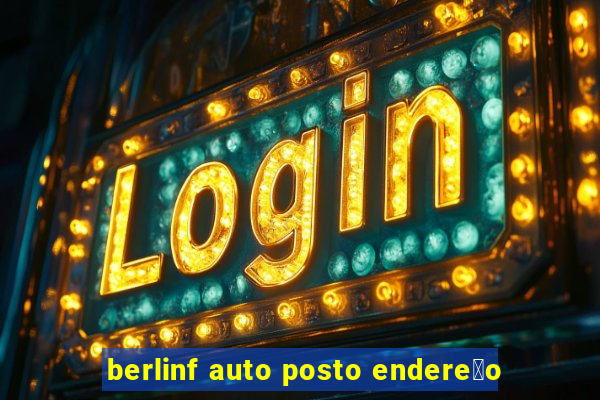 berlinf auto posto endere莽o