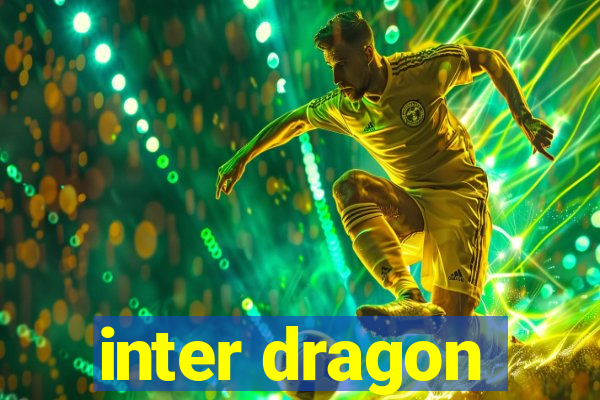 inter dragon