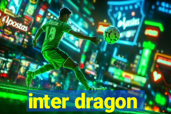 inter dragon