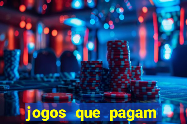 jogos que pagam pra jogar