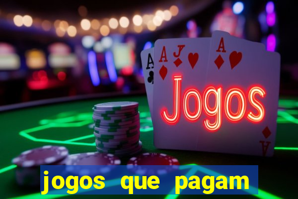 jogos que pagam pra jogar