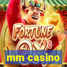 mm casino