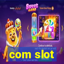 com slot