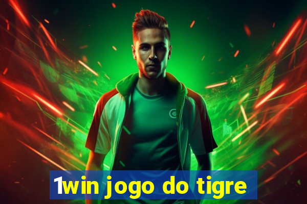 1win jogo do tigre